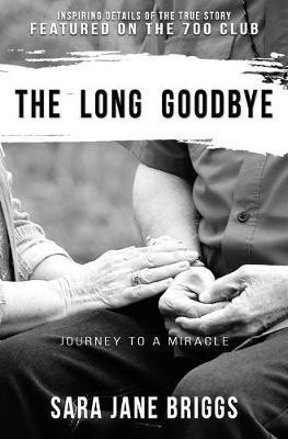 The Long Goodbye(English, Paperback, Briggs Sara Jane)