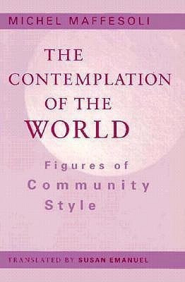 Contemplation Of The World(English, Paperback, Maffesoli Michel)