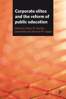 Corporate Elites and the Reform of Public Education(English, Hardcover, unknown)