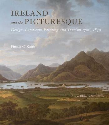 Ireland and the Picturesque(English, Hardcover, O'Kane Finola)
