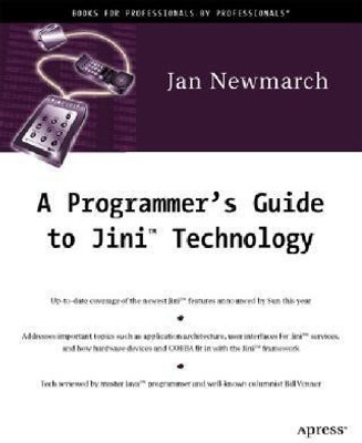 A Programmer's Guide to Jini Technology(English, Paperback, Newmarch Jan)