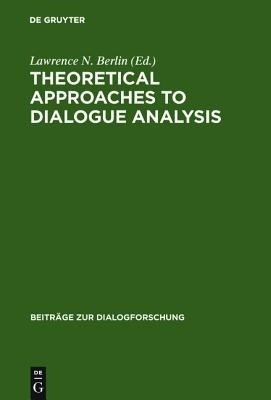 Theoretical Approaches to Dialogue Analysis(English, Paperback, unknown)