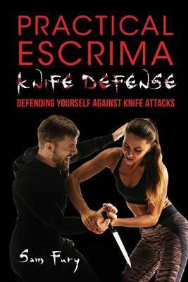 Practical Escrima Knife Defense(English, Paperback, Fury Sam)
