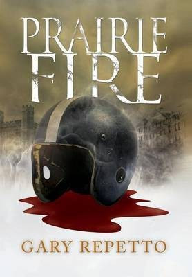 Prairie Fire(English, Hardcover, Repetto Gary)