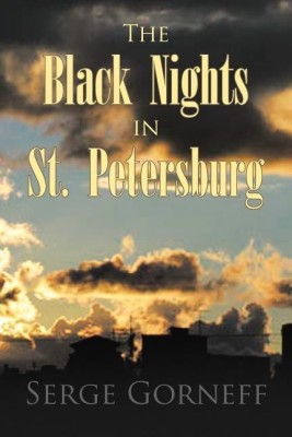 The Black Nights in St. Petersburg(English, Paperback, Gorneff Serge)