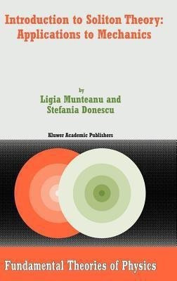 Introduction to Soliton Theory: Applications to Mechanics(English, Hardcover, Munteanu Ligia)