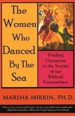 The Women Who Danced by the Sea(English, Paperback, Mirkin Marsha)