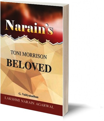 Narain's Beloved (English): Morrison Toni [Paperback] G. Vaidyanathan-Major Words, Chapterwise Summaries with Critical Comments and Questions and Answers(Paperback, G. Vaidyanathan)