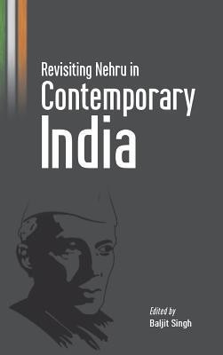 Revisiting Nehru in Contemporary India(English, Hardcover, unknown)