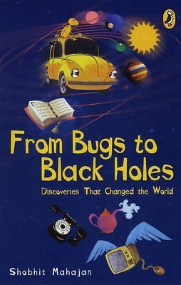 From Bugs to Blackholes(English, Paperback, Mahajan Shobhit)