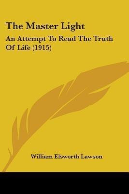 The Master Light(English, Paperback, Lawson William Elsworth)