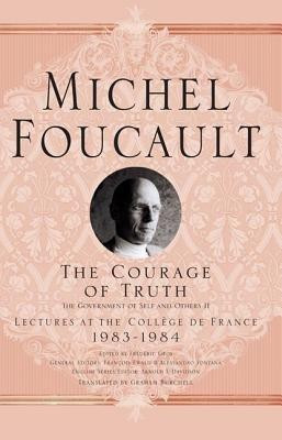 The Courage of Truth(English, Paperback, Foucault M.)