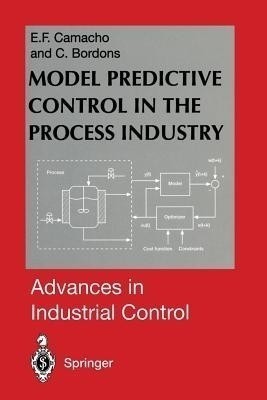 Model Predictive Control in the Process Industry(English, Paperback, Camacho Eduardo F.)