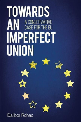 Towards an Imperfect Union(English, Hardcover, Rohac Dalibor)