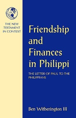 Friendship and Finances in Philippi(English, Paperback, Witherington Ben III)