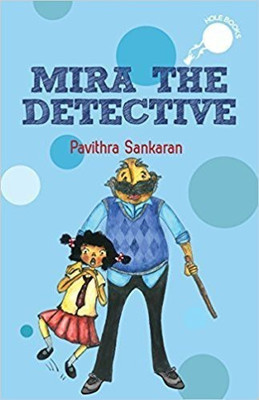 Mira the Detective(English, Paperback, Sankaran Pavithra)