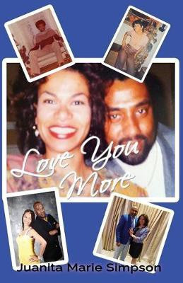 Love You More(English, Paperback, Simpson Juanita)