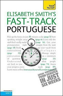 Fast-Track Portuguese: Teach Yourself(English, Paperback, Smith Elisabeth)