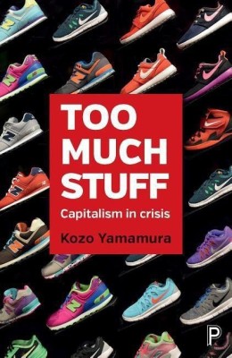 Too Much Stuff(English, Paperback, Yamamura Kozo)