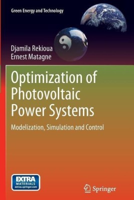 Optimization of Photovoltaic Power Systems(English, Paperback, Rekioua Djamila)