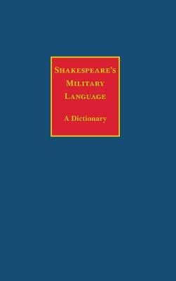 Shakespeare's Military Language(English, Hardcover, Edelman Charles)