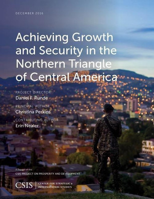 Achieving Growth and Security in the Northern Triangle of Central America(English, Paperback, Perkins Christina)