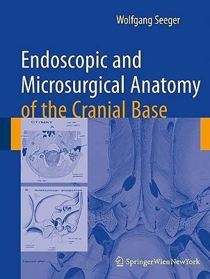 Endoscopic and microsurgical anatomy of the cranial base(English, Hardcover, Seeger Wolfgang)