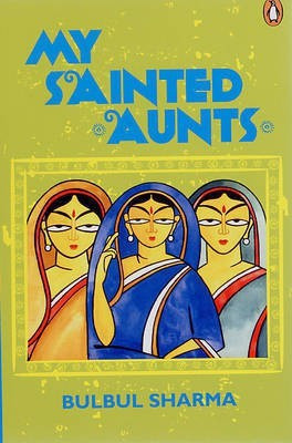 My Sainted Aunts(English, Paperback, Sharma Bulbul)