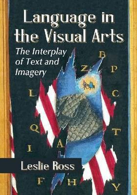 Language in the Visual Arts(English, Paperback, Ross Leslie)