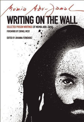 Writing on the Wall(English, Paperback, Abu Jamal Mumia)