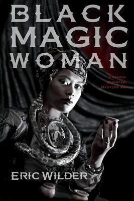 Black Magic Woman(English, Paperback, Wilder Eric)
