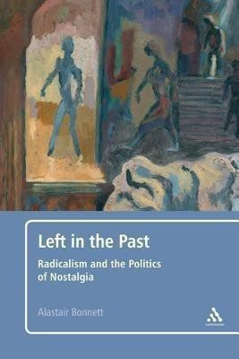 Left in the Past(English, Hardcover, Bonnett Alastair Professor)
