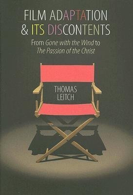 Film Adaptation and Its Discontents(English, Hardcover, Leitch Thomas)