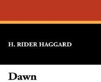 Dawn(English, Paperback, Haggard H Rider Sir)