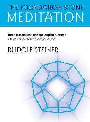 The Foundation Stone Meditation(English, Paperback, Steiner Rudolf)