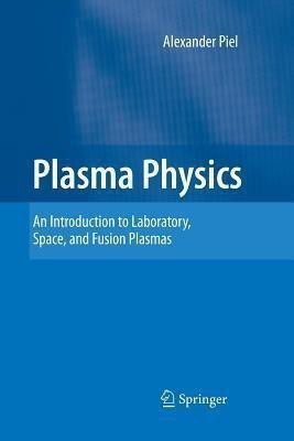 Plasma Physics(English, Paperback, Piel Alexander)