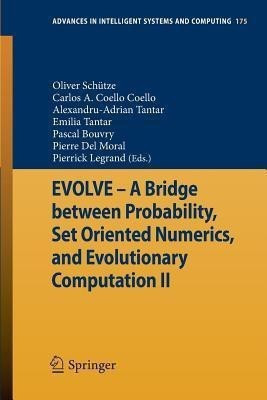 EVOLVE - A Bridge between Probability, Set Oriented Numerics, and Evolutionary Computation II(English, Paperback, unknown)