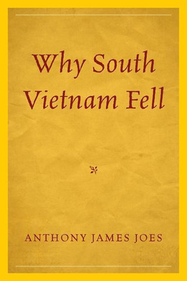 Why South Vietnam Fell(English, Paperback, Joes Anthony James)
