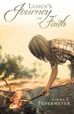 Loren's Journey of Faith(English, Paperback, Federmeyer Laura E)