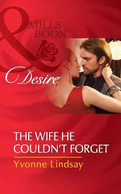 The Wife He Couldn't Forget(English, Paperback, Lindsay Yvonne)