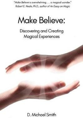 Make Believe(English, Paperback, Smith D Michael)
