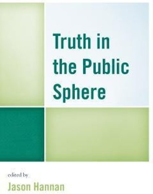 Truth in the Public Sphere(English, Paperback, unknown)