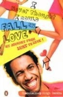 I Never Thought I Could Fall In Love(English, Paperback, Sandhu Chanchaldeep Singh)