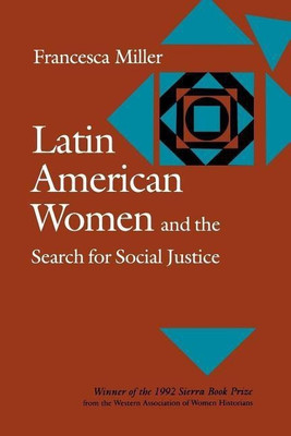 Latin American Women and the Search for Social Justice(English, Paperback, Miller Francesca)