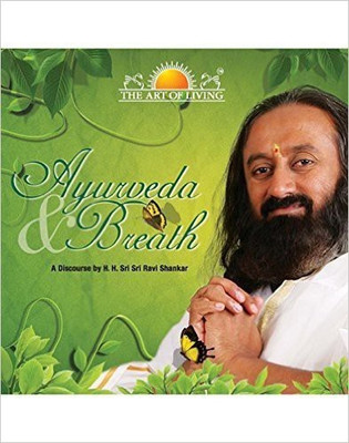 Ayurveda & Breath(English, Paperback, H. H. Sri Sri Ravi Shankar)