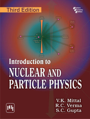 Introduction to Nuclear and Particle Physics(English, Paperback, Mittal V. K.)