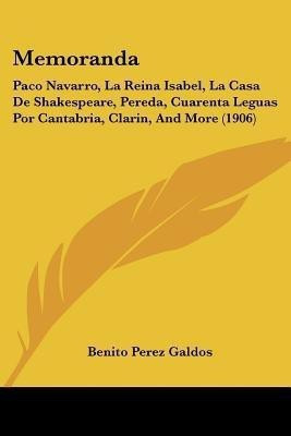 Memoranda(English, Paperback, Galdos Benito Perez Professor)