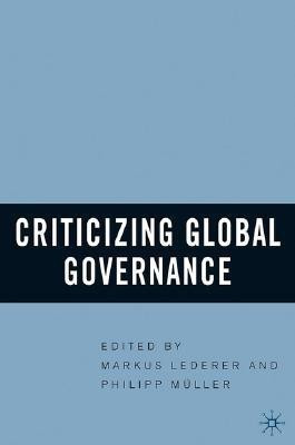 Criticizing Global Governance(English, Hardcover, unknown)