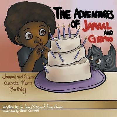The Adventures of Jamaal and Gizmo(English, Paperback, Brown James S Dr)