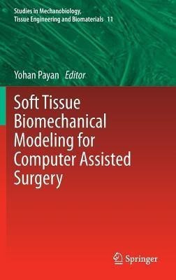 Soft Tissue Biomechanical Modeling for Computer Assisted Surgery(English, Hardcover, unknown)